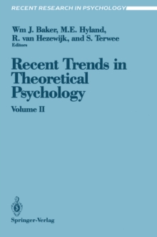 Recent Trends in Theoretical Psychology : Proceedings of the Third Biennial Conference of the International Society for Theoretical Psychology April 17-21, 1989