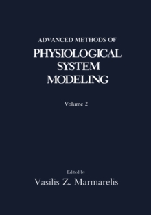 Advanced Methods of Physiological System Modeling : Volume 2