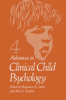 Advances in Clinical Child Psychology : Volume 4