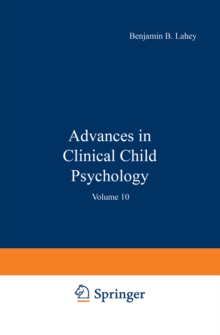 Advances in Clinical Child Psychology : Volume 10