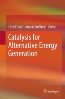 Catalysis for Alternative Energy Generation