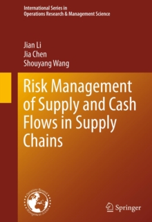 Risk Management of Supply and Cash Flows in Supply Chains