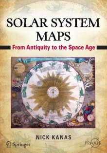 Solar System Maps : From Antiquity to the Space Age