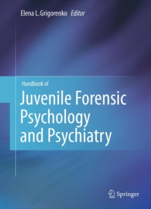 Handbook of Juvenile Forensic Psychology and Psychiatry