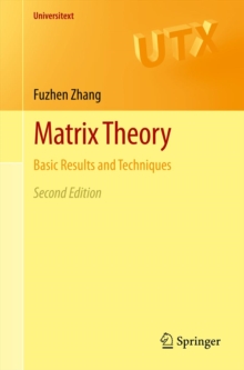 Matrix Theory : Basic Results and Techniques