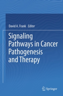 Signaling Pathways in Cancer Pathogenesis and Therapy