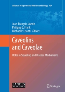 Caveolins and Caveolae : Roles in Signaling and Disease Mechanisms