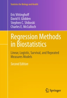 Regression Methods in Biostatistics : Linear, Logistic, Survival, and Repeated Measures Models