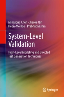 System-Level Validation : High-Level Modeling and Directed Test Generation Techniques