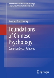 Foundations of Chinese Psychology : Confucian Social Relations