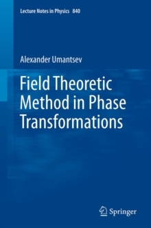 Field Theoretic Method in Phase Transformations