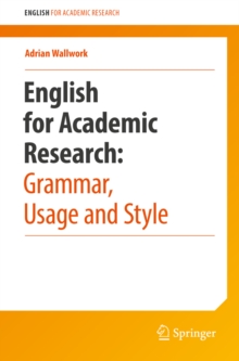 English for Academic Research: Grammar, Usage and Style