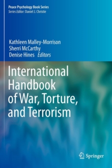 International Handbook of War, Torture, and Terrorism, Hardback Book International Handbook of War, Torture, and Terrorism, Hardback Book