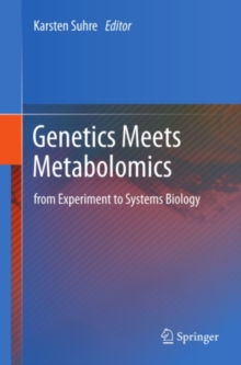 Genetics Meets Metabolomics : from Experiment to Systems Biology