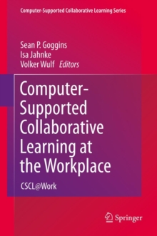 Computer-Supported Collaborative Learning at the Workplace : CSCL@Work, Hardback Book Computer-Supported Collaborative Learning at the Workplace : CSCL@Work, Hardback Book