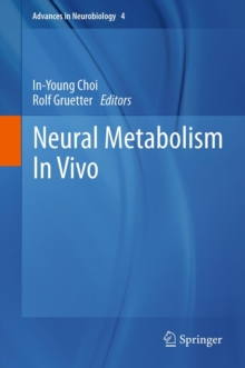 Neural Metabolism In Vivo, Hardback Book Neural Metabolism In Vivo, Hardback Book