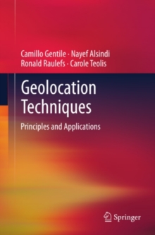 Geolocation Techniques : Principles and Applications