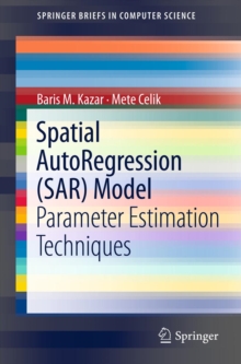 Spatial AutoRegression (SAR) Model : Parameter Estimation Techniques