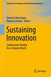 Sustaining Innovation : Collaboration Models for a Complex World