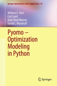Pyomo - Optimization Modeling in Python, Hardback Book Pyomo - Optimization Modeling in Python, Hardback Book