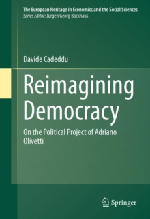 Reimagining Democracy : On the Political Project of Adriano Olivetti