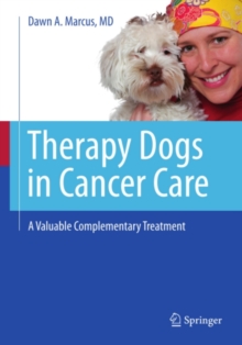 Therapy Dogs in Cancer Care : A Valuable Complementary Treatment