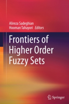 Frontiers of Higher Order Fuzzy Sets