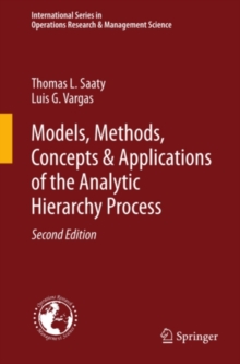 Models, Methods, Concepts & Applications of the Analytic Hierarchy Process