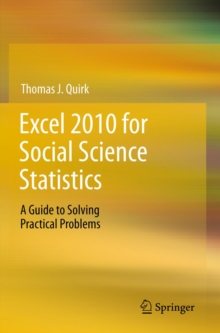 Excel 2010 for Social Science Statistics : A Guide to Solving Practical Problems