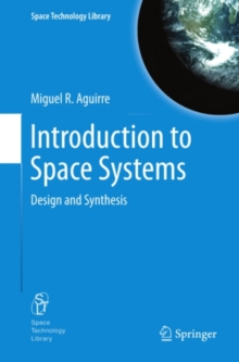 Introduction to Space Systems : Design and Synthesis