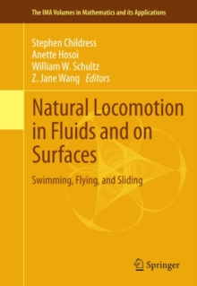 Natural Locomotion in Fluids and on Surfaces : Swimming, Flying, and Sliding