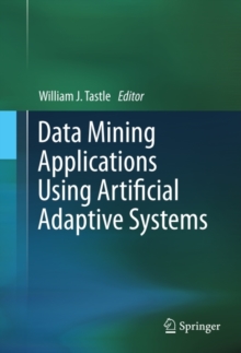 Data Mining Applications Using Artificial Adaptive Systems