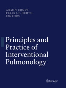 Principles and Practice of Interventional Pulmonology