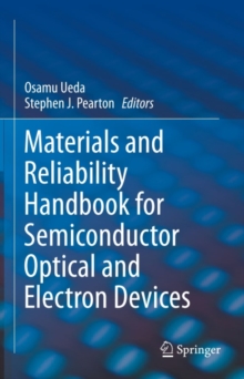 Materials and Reliability Handbook for Semiconductor Optical and Electron Devices