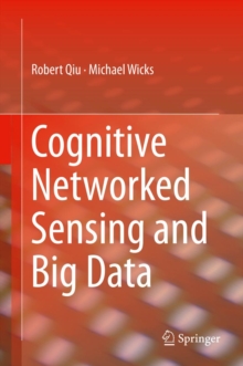 Cognitive Networked Sensing and Big Data