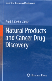 Natural Products and Cancer Drug Discovery, Hardback Book Natural Products and Cancer Drug Discovery, Hardback Book