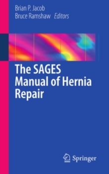 The SAGES Manual of Hernia Repair