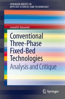 Conventional Three-Phase Fixed-Bed Technologies : Analysis and Critique