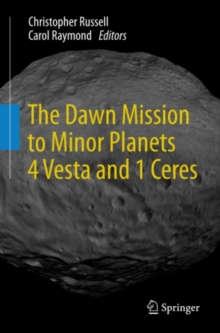 The Dawn Mission to Minor Planets 4 Vesta and 1 Ceres