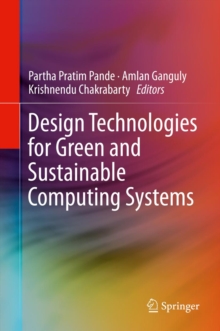 Design Technologies for Green and Sustainable Computing Systems