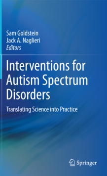 Interventions for Autism Spectrum Disorders : Translating Science into Practice