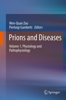 Prions and Diseases : Volume 1, Physiology and Pathophysiology