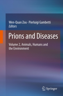 Prions and Diseases : Volume 2, Animals, Humans and the Environment