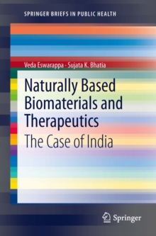 Naturally Based Biomaterials and Therapeutics : The Case of India