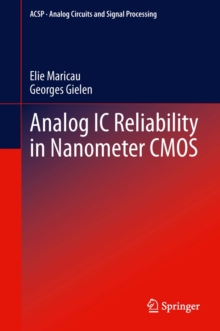 Analog IC Reliability in Nanometer CMOS