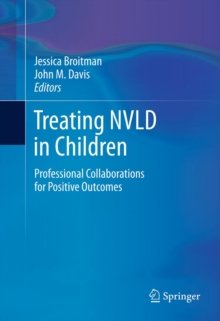 Treating NVLD in Children : Professional Collaborations for Positive Outcomes