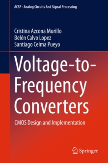 Voltage-to-Frequency Converters : CMOS Design and Implementation