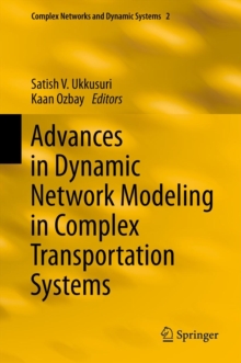Advances in Dynamic Network Modeling in Complex Transportation Systems, Hardback Book Advances in Dynamic Network Modeling in Complex Transportation Systems, Hardback Book