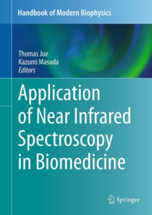 Application of Near Infrared Spectroscopy in Biomedicine, Hardback Book Application of Near Infrared Spectroscopy in Biomedicine, Hardback Book