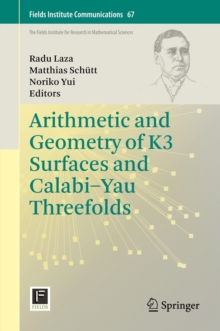 Arithmetic and Geometry of K3 Surfaces and Calabi-Yau Threefolds